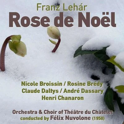 Franz Lehár: Rose de Noël (1958) 專輯 Franz Lehar