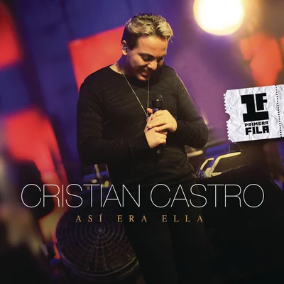 Así Era Ella (Primera Fila - Live Version) 专辑 Duncan Dhu/Cristian Castro/Quintino & Blasterjaxx