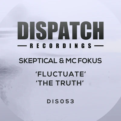 FluctuateThe Truth 專輯 MC Fokus/Skeptical