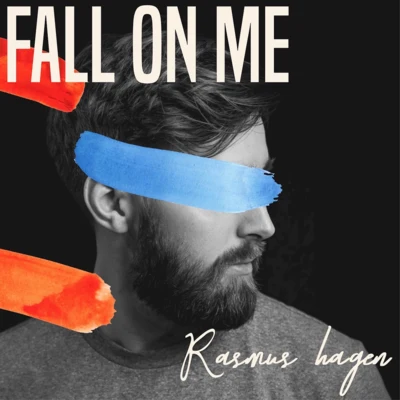 Rasmus HagenMatilda Skoglund Fall On Me