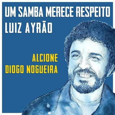 Diogo NogueiraD.A.M.A Um Samba Merece Respeito