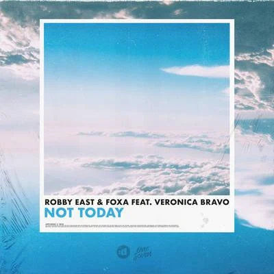 Not Today 專輯 Robby East/Niko The Kid/Robbie Mendez/Miles Graham/Plaid Brixx