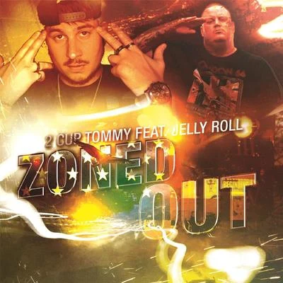 Zoned Out (feat. Jelly Roll) 專輯 Jelly Roll