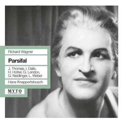 WAGNER, R.: Parsifal [Opera] (J. Thomas, Dalis, London, L. Weber, Bayreuth Festival Chorus and Orchestra, Knappertsbusch) (1961) 專輯 Josef Traxel/Hans Knappertsbusch/Hans Hotter/Gustav Neidlinger/Ludwig Suthaus