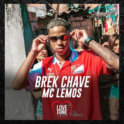 Brek Chave 专辑 MC Lipi/MC Lemos/DJ Matt D