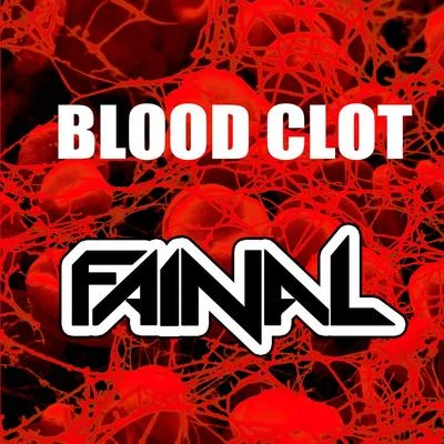 Blood Clot 專輯 Fainal