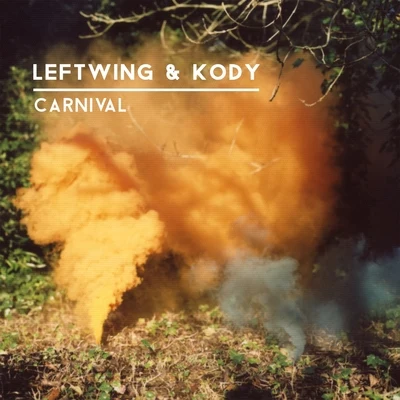 Carnival 专辑 Leftwing/KODY/Leftwing & Kody