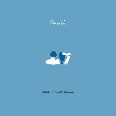 Movin On (RAMI X ConKi Remix) 專輯 Panski/Jesse Ruben/ConKi