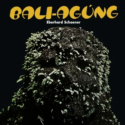 Bali-Agúng 專輯 Eberhard Schoener