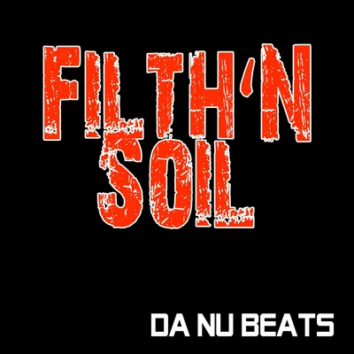 Filthn Soil 專輯 Hip Hop Beats