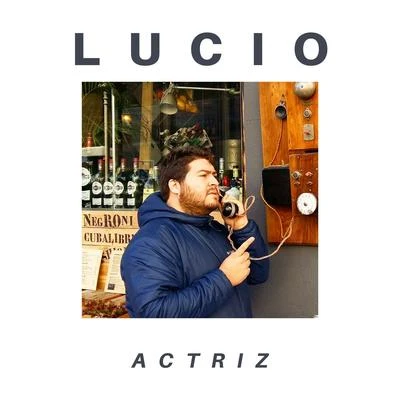 Actriz 專輯 Lucio/Chema/Nick & Danny Chatelain/Kendall