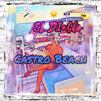 Castro Beach 專輯 El Diablo/Too $hort/Oh Blimey