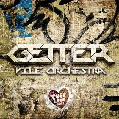 Vile Orchestra 专辑 Getter