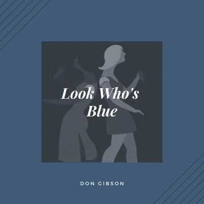 Look Whos Blue 專輯 Joseph Meyer/Don Gibson/Paul Weston/Sam Martin/Sousa