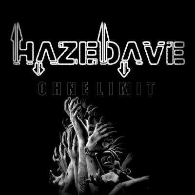 HazeDave Ohne Limit