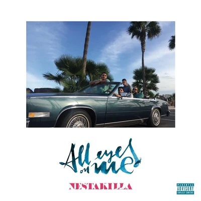 All Eyez On Me 專輯 Cruz Cafuné/Nestakilla