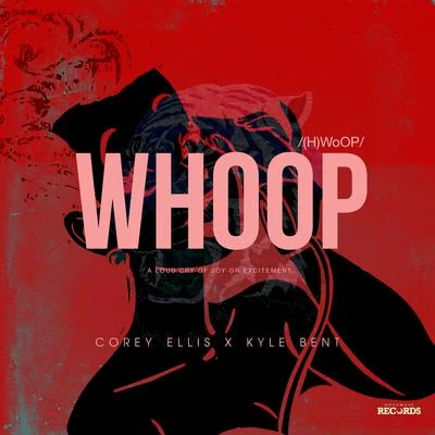 WHOOP 专辑 Corey Ellis/Dizzy Wright