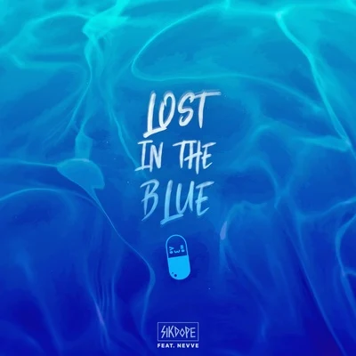 Lost In The Blue 專輯 Sikdope