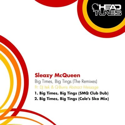 Big Times, Big Tings (The Remixes) 專輯 Sleazy McQueen