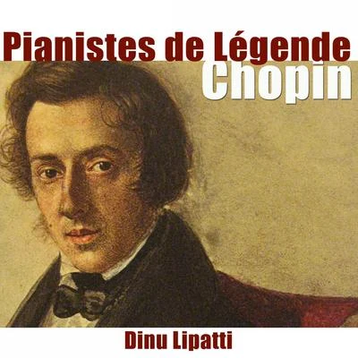 Chopin: Valses - Pianistes de légende 專輯 Dinu Lipatti