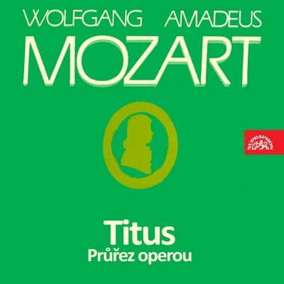 Mozart: Titus. Selection from the Opera 專輯 Václav Jirácek