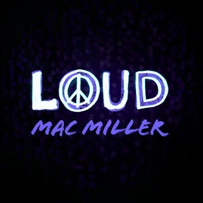 Loud 專輯 Mac Miller/dvsn/Ty Dolla $ign