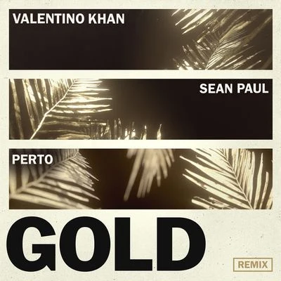 Sean Paul Gold (Perto Remix)