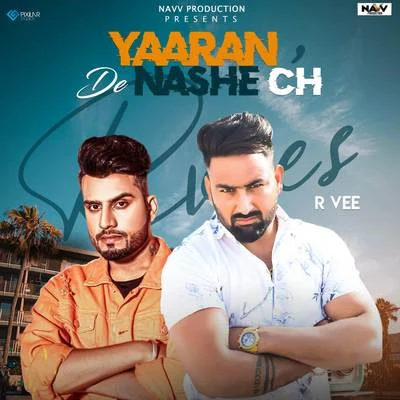 Yaaran De Nashe Ch 专辑 Karan Aujla/Gujas Sidhu/DJ Flow