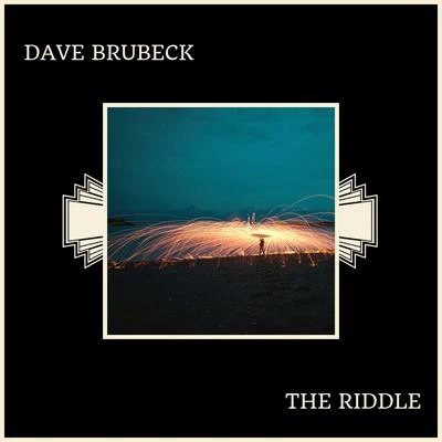 Dave BrubeckEugene WrightPaul DesmondJoe MorelloDave Brubeck Quartet The Riddle