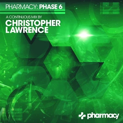 Christopher LawrenceJohn 00 Fleming Pharmacy: Phase 6 mixed by Christopher Lawrence