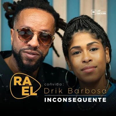 Rael Convida: Drik Barbosa: Inconsequente (Acústico) 專輯 Rael/Ricci/Seakret