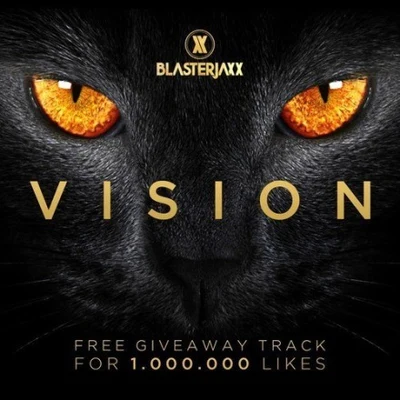 Vision (Original Mix) 專輯 Blasterjaxx/Timmy Trumpet