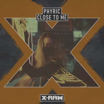 Close To Me 专辑 Phyric