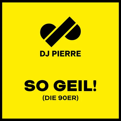 DJ PierreDoorly So Geil! (Die 90er)