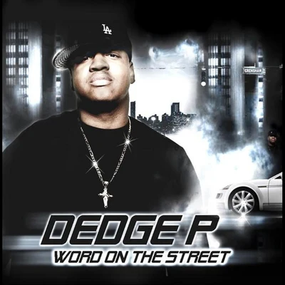 Word On the Street 专辑 John Jay/Dedge P