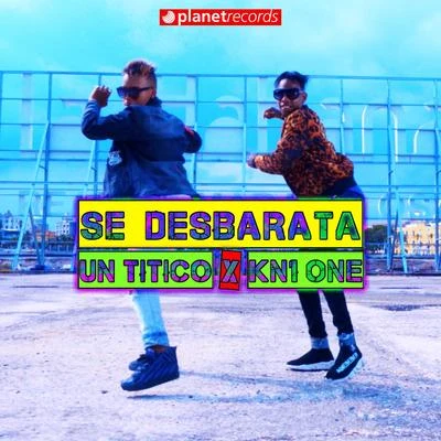 Se Desbarata 專輯 Un Titico/KN1one