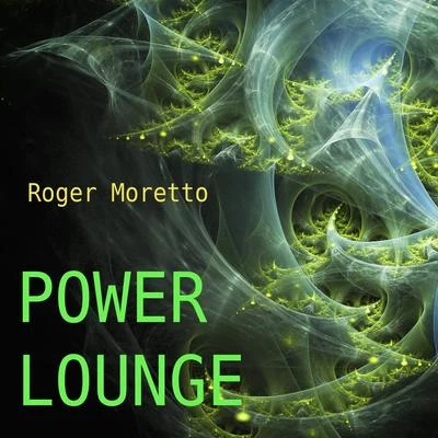 Power Lounge 專輯 Roger Moretto