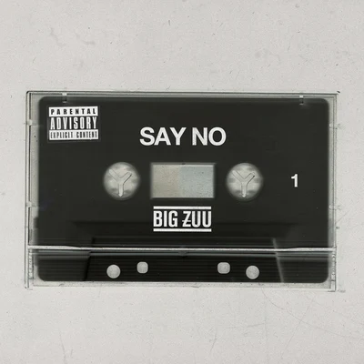 Say No 專輯 Big Zuu/D Double E