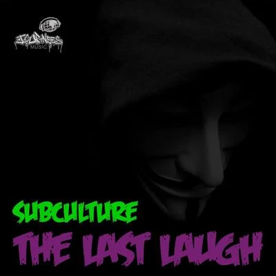 The Last Laugh 專輯 Subculture