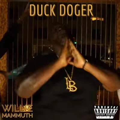 Duck Doger 专辑 Roc C/Willie Mammuth