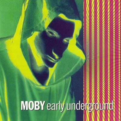 Moby Early Underground