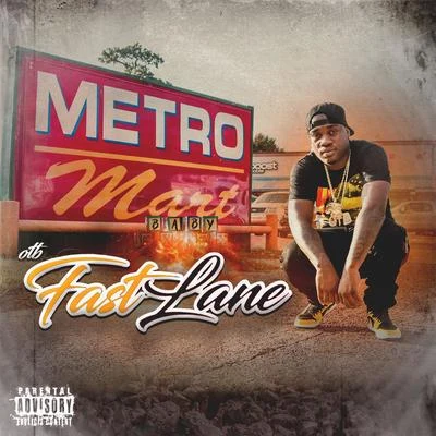 Metro Mart Baby 專輯 OTB Fastlane/5th Ward Boyz/Sean Ardoin/Lil Nate