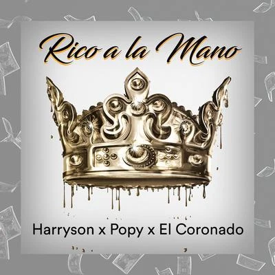 Rico a la Mano 專輯 Harryson/Hijo G/Popy y la Moda