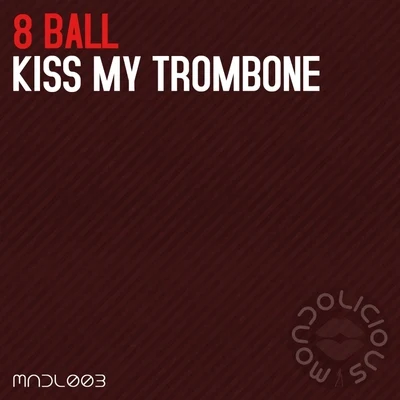 Kiss My Trombone 專輯 8 Ball