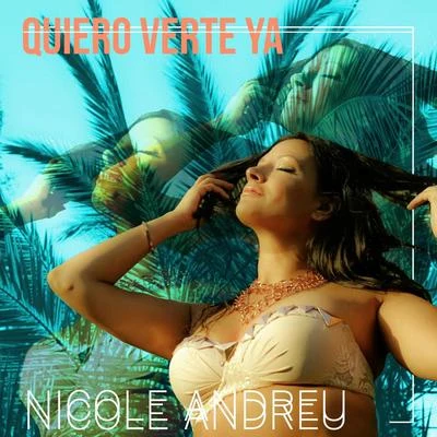 Quiero Verte Ya 專輯 Nicole Andreu/Chalice Beatz