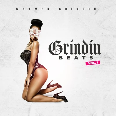 Grindin Beats, Vol. 1 專輯 Whymen Grindin/Chris Voice/Skooly