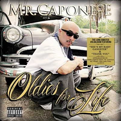 Oldies For Life 專輯 Mr. Capone-E