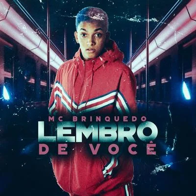 Lembro de Você 专辑 Mc Brinquedo/Mc Pedrinho