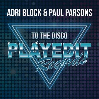 To The Disco 专辑 Tommy Heron/Adri Block/Chris Marina/Simioli/Antoine Clamaran