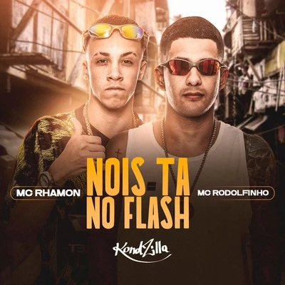 Nois Tá no Flash 专辑 Brandon Louis/Mc Rodolfinho/J Nup